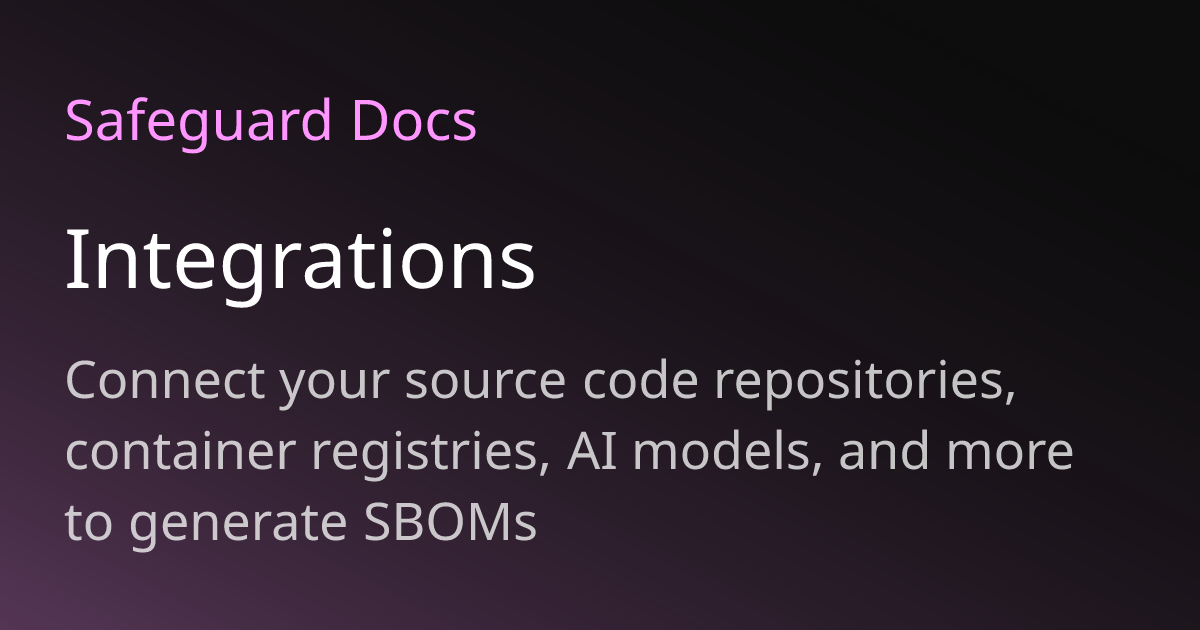 Integrations | Safeguard Docs