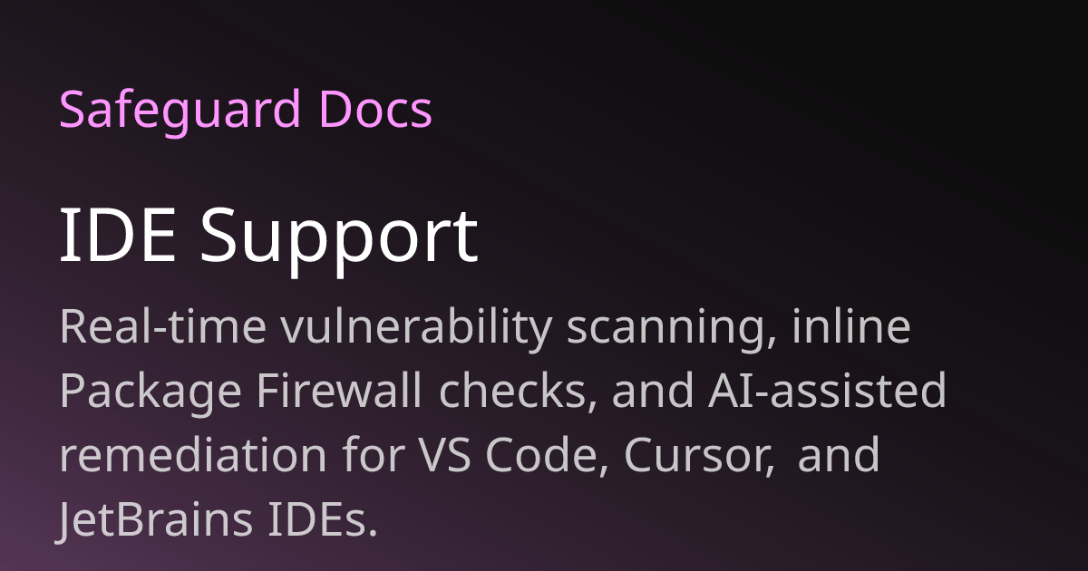 IDE Support | Safeguard Docs