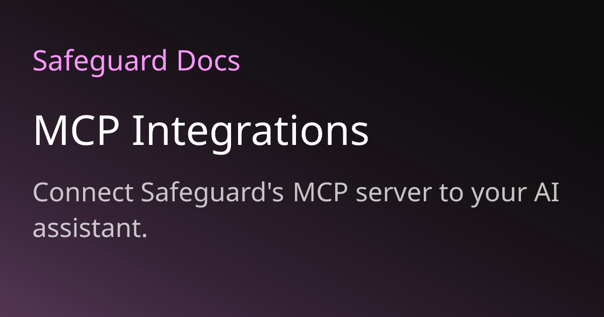 MCP Integrations | Safeguard Docs